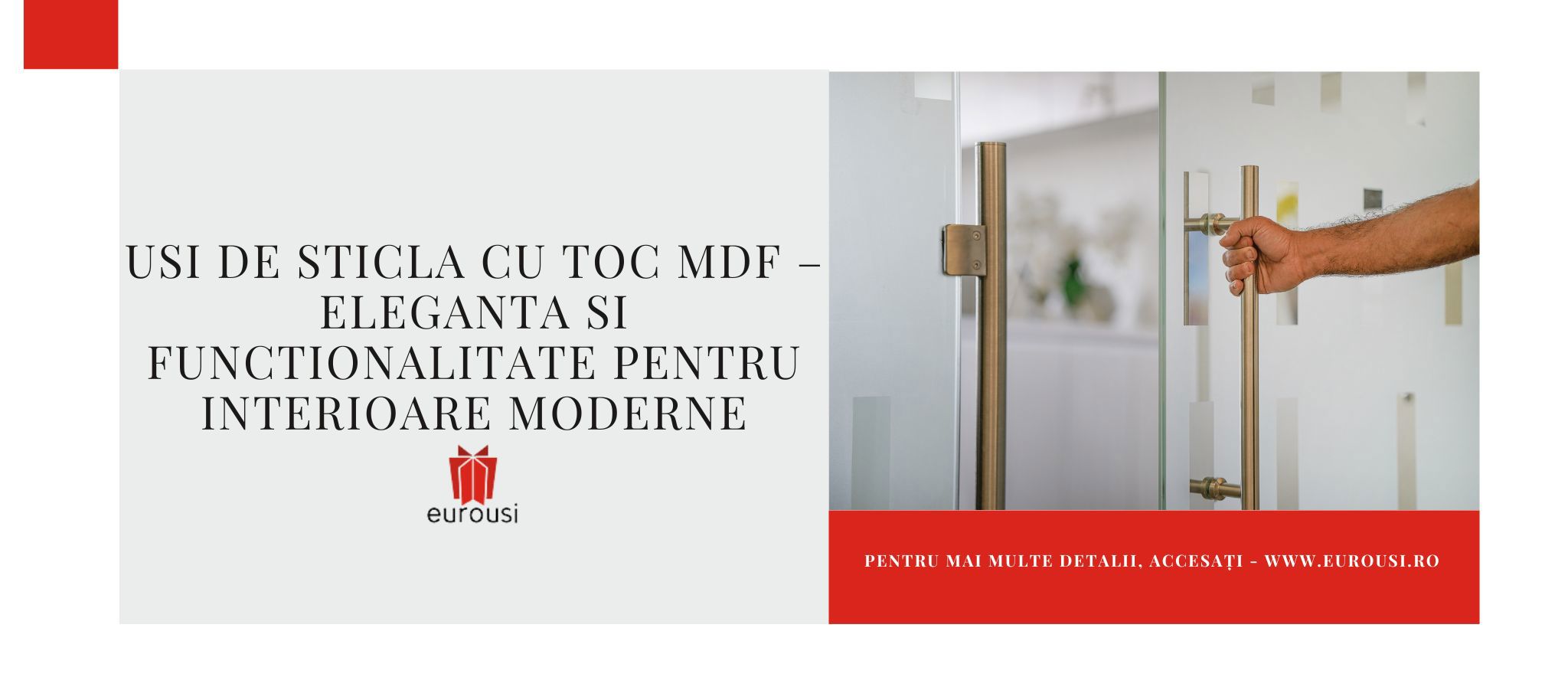 Usi de Sticla cu Toc MDF – Eleganta si functionalitate pentru interioare moderne